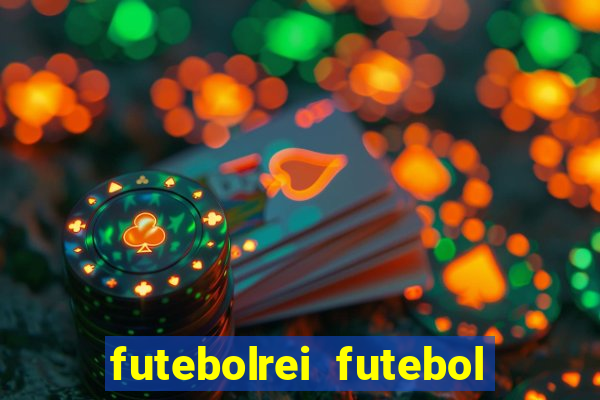 futebolrei futebol ao vivo